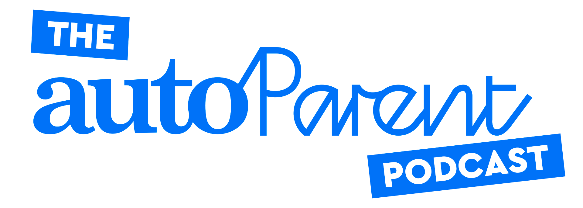 The Auto Parent Podcast
