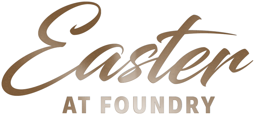 Easter At Foundry