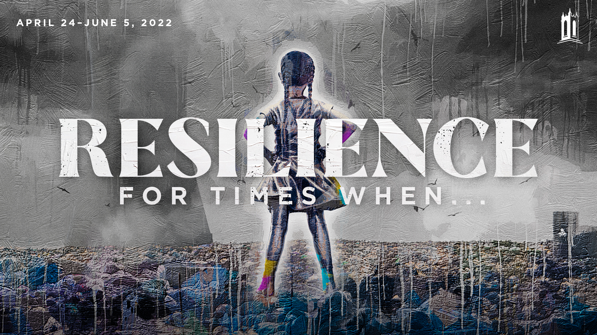 Worship: Resilience for Times When...You Don’t Know How Long The Wait Will Be