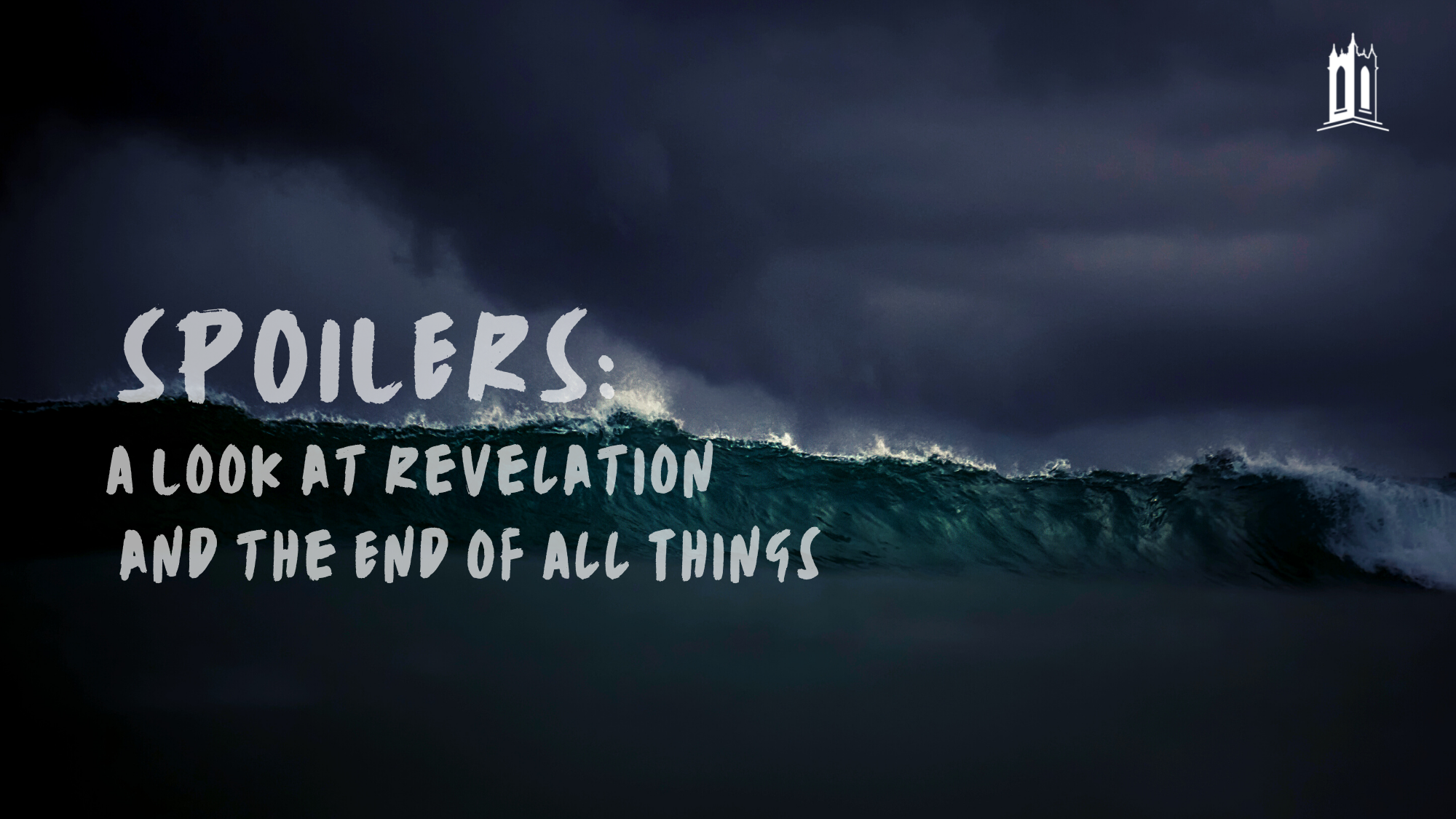Spoilers: A Look at Revelation and the End of All Things