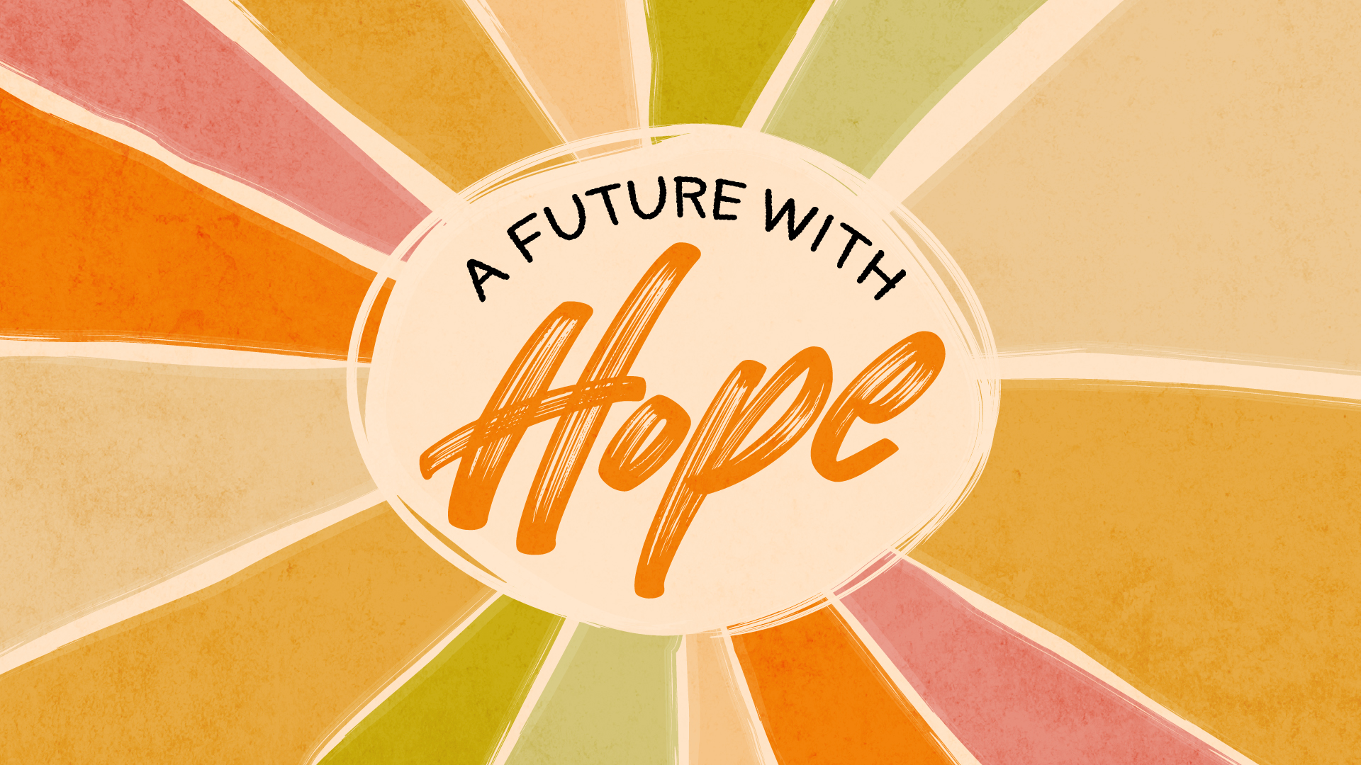 Sunday Worship: Envisioning A Future With Hope