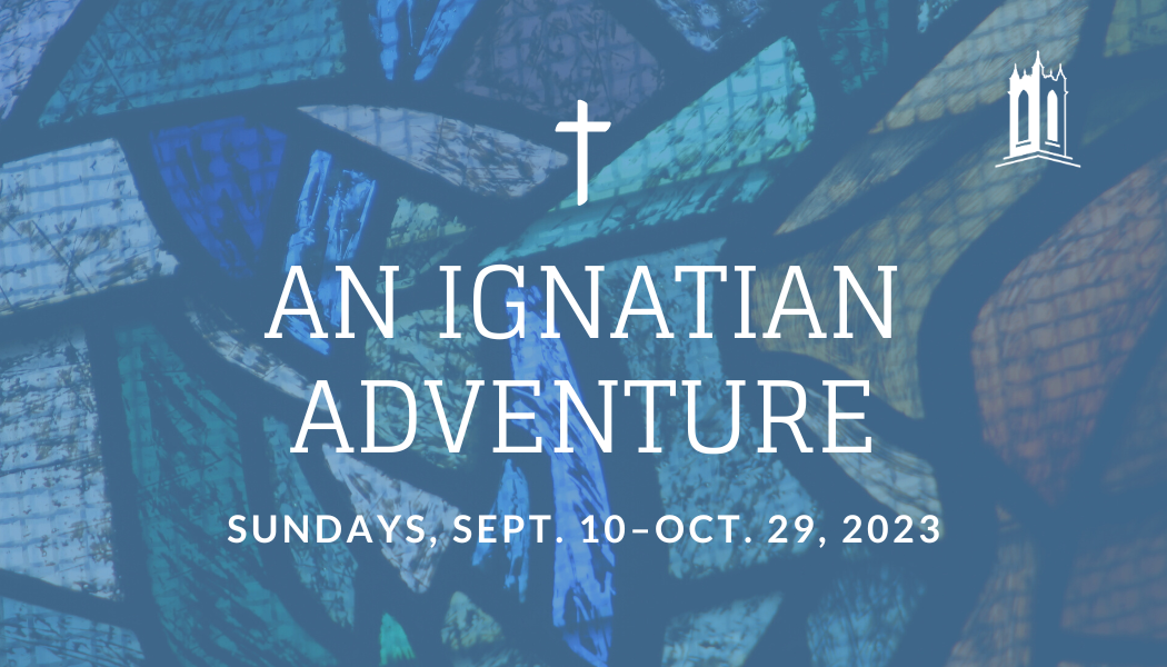 An Ignatian Adventure
